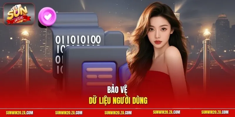 Bảo vệ dữ liệu người dùng