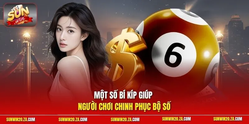 Một số bí kíp giúp người chơi chinh phục bộ số