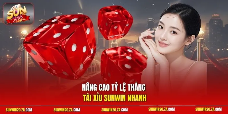 Nâng cao tỷ lệ thắng Tài xỉu SUNWIN nhanh