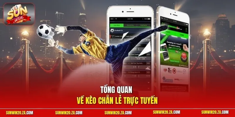Tổng quan về kèo chẵn lẻ trực tuyến