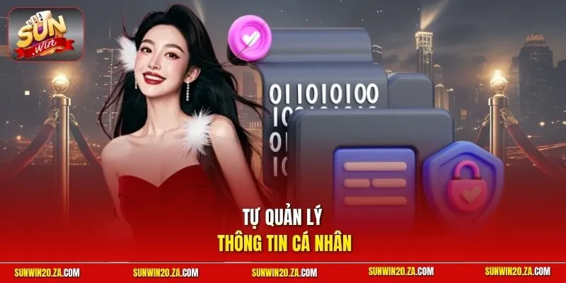 Tự quản lý thông tin cá nhân